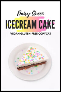 vegan gluten free dairy queen icecream cake 